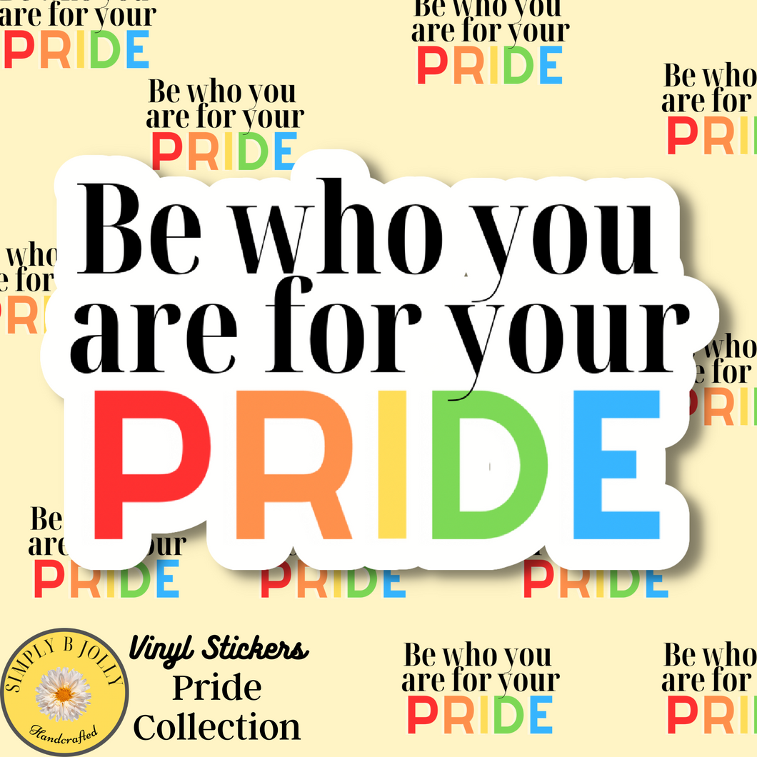 Be who you are Sticker
