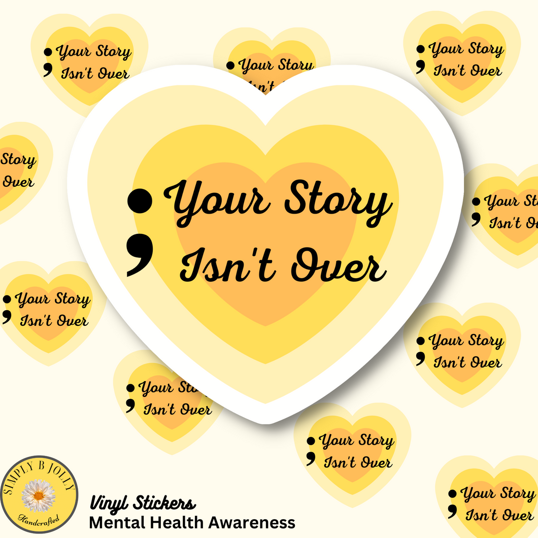 Your Story Isn’t Over Sticker
