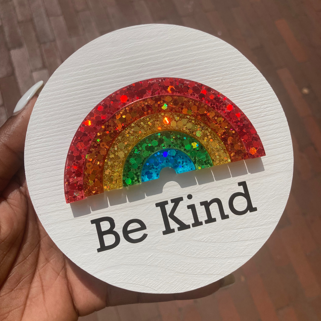 Be Kind Resin Rainbow - 5inch wood circle