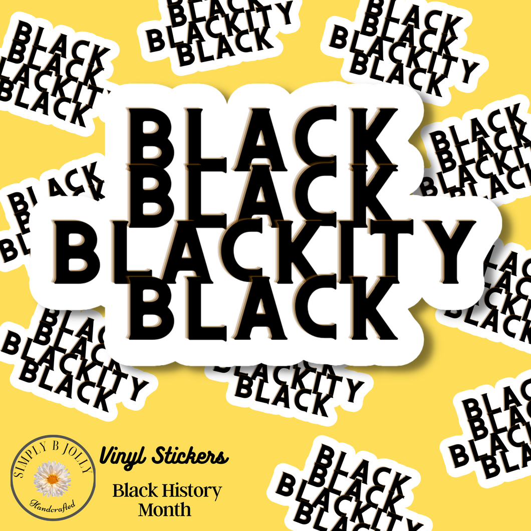 Black Black Blackity Black Sticker