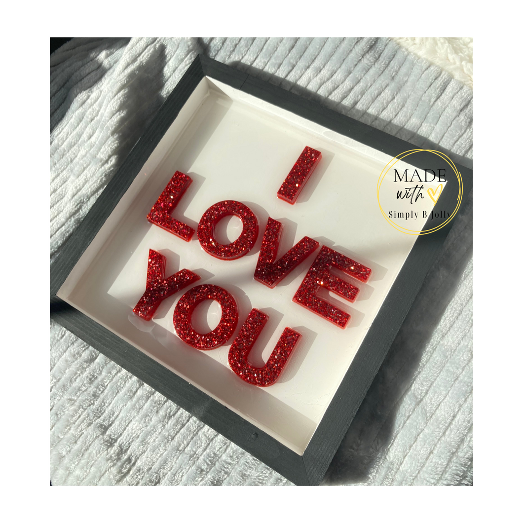 I Love You Resin Letters